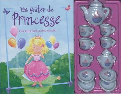Un goûter de princesse : une belle histoire et ses recettes