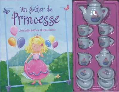 Un goûter de princesse : une belle histoire et ses recettes