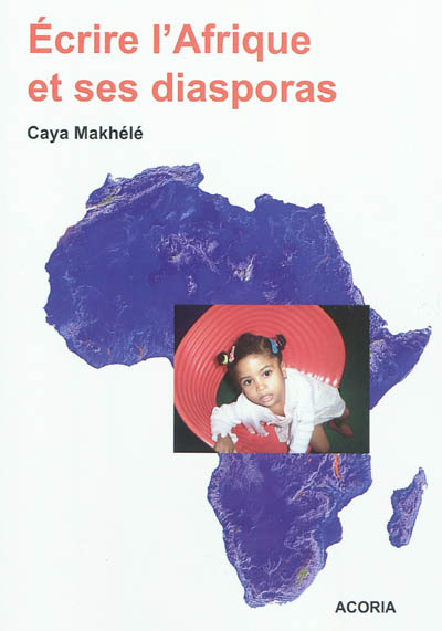 Ecrire l'Afrique et ses diasporas