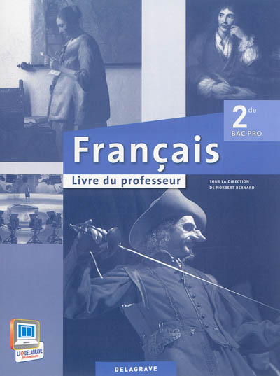 Français, 2de bac pro : livre du professeur