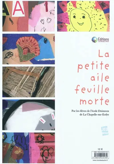 La petite aile feuille morte. Le bonheur d'Emilie