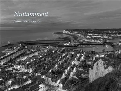 Nuitamment : de Dunkerque à Brest