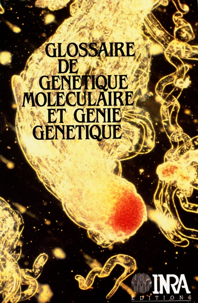 Glossaire de génétique moléculaire et génie génétique