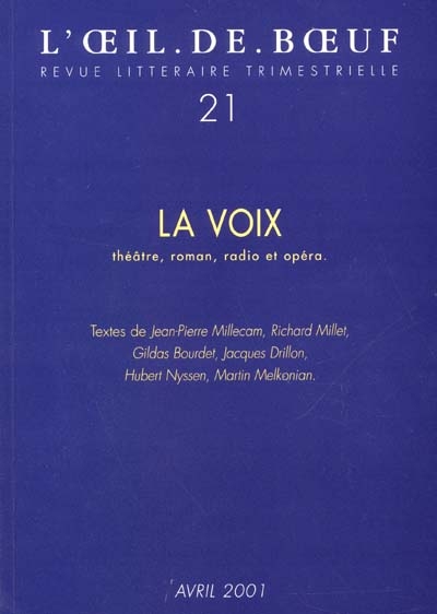 Oeil-de-boeuf (L'), n° 21. La voix : théâtre, roman, radio et opéra