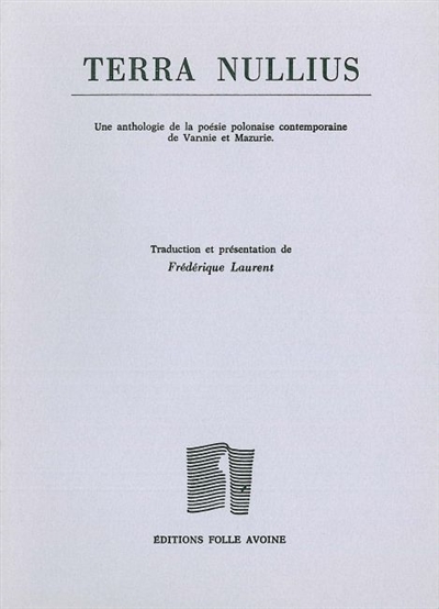 Terra nullius : une anthologie de la poésie polonaise contemporaine de Varmie et Mazurie