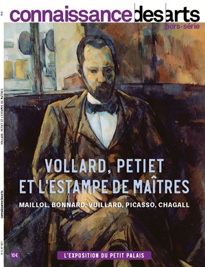 Vollard, Petiet et l'estampe de maîtres : Maillol, Bonnard, Vuillard, Picasso, Chagall : l'exposition du Petit Palais