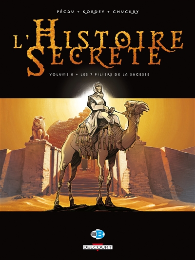 L'histoire secrète. Vol. 8. Les 7 piliers de la sagesse
