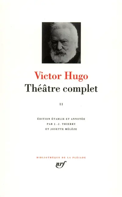 Théâtre complet. Vol. 2. Les Burgraves