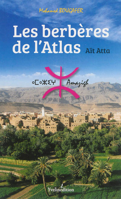 Les Berbères de l'Atlas Aït Atta