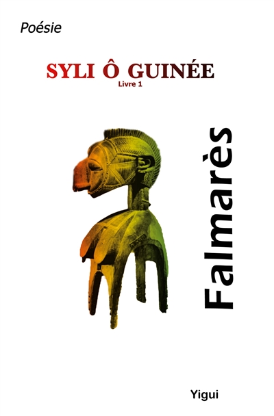 Syli ô Guinée : livre I