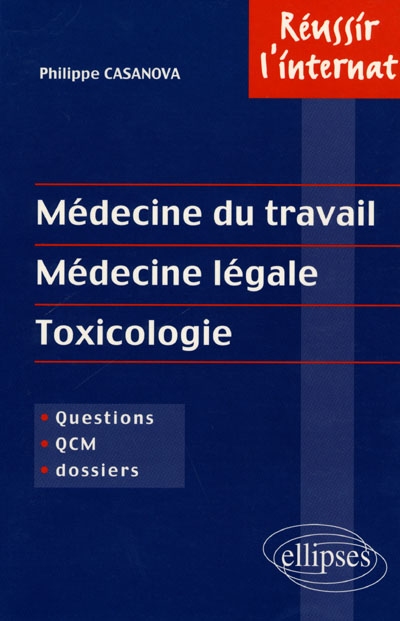 Médecine du travail, médecine légale, toxicologie