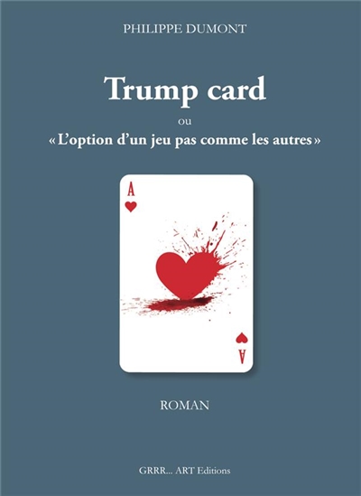 Trump card ou L'option d'un jeu pas comme les autres