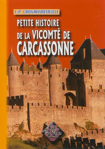 Petite histoire de la vicomté de Carcassonne
