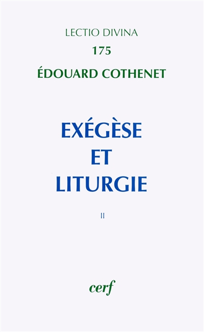 Exégèse et liturgie. Vol. 2
