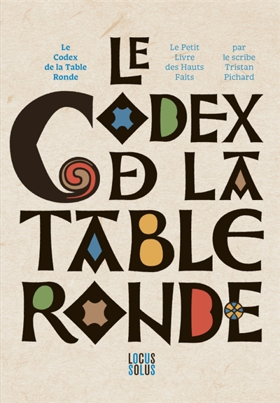 Le codex de la Table ronde...