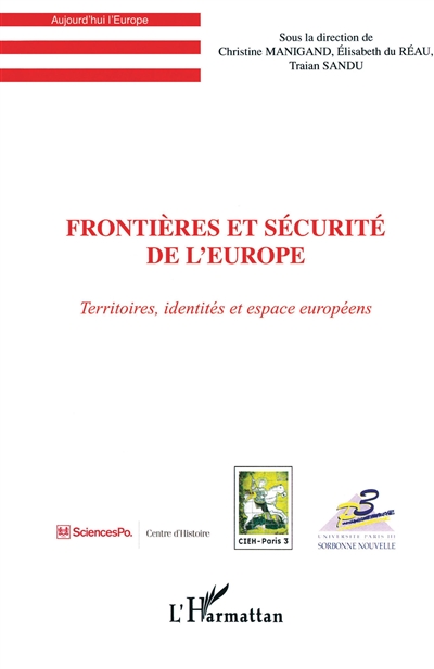 Frontières et sécurité de l'Europe : territoires, identités et espaces européens