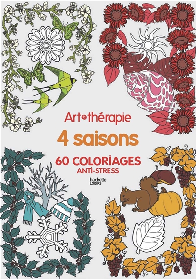 Les 4 saisons : 60 coloriages anti-stress