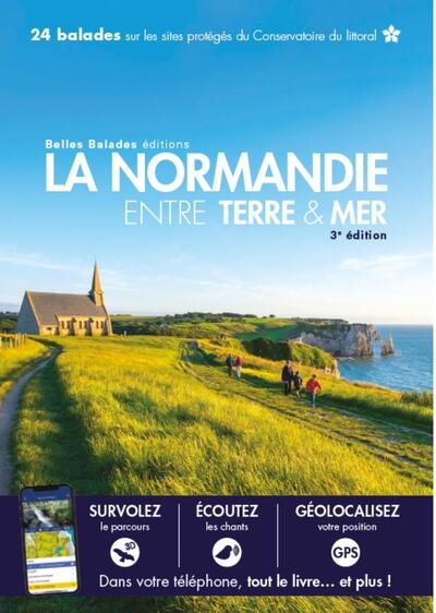 couverture du livre La Normandie entre terre & mer : 24 balades sur les sites protégés du Conservatoire du littoral