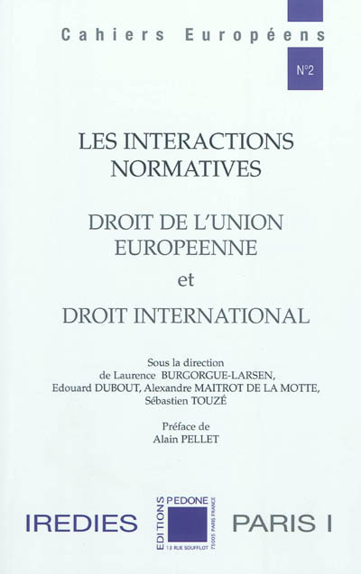 Les interactions normatives : droit de l'Union européenne et droit international