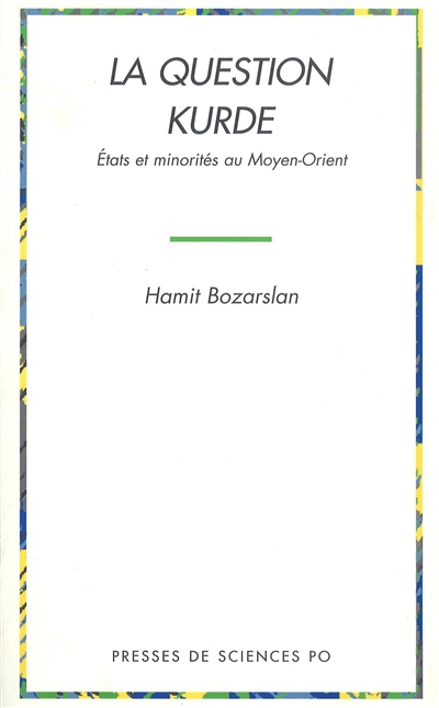 La question kurde : Etats et minorités au Moyen-Orient