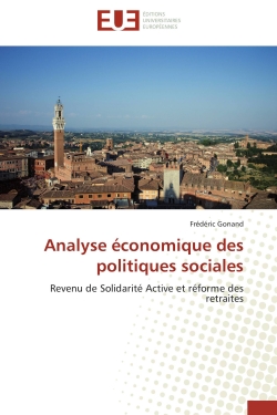 Analyse économique des politiques sociales : Revenu de Solidarité Active et réforme des retraites