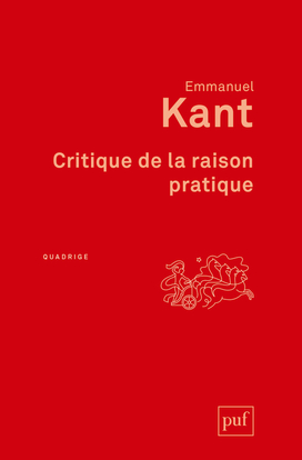 Critique de la raison pratique - Emmanuel Kant