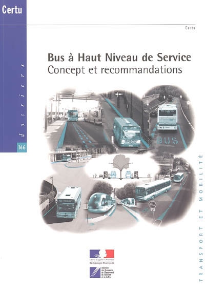 Bus à haut niveau de service : concept et recommandations