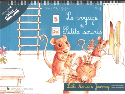 Le voyage de Petite souris. Little mouse's journey