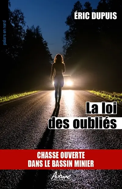 La loi des oubliés : chasse ouverte dans le bassin minier