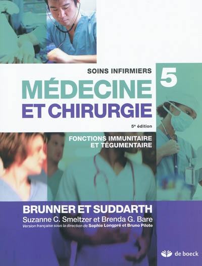 Soins infirmiers en médecine et en chirurgie. Vol. 5. Fonctions immunitaire et tégumentaire