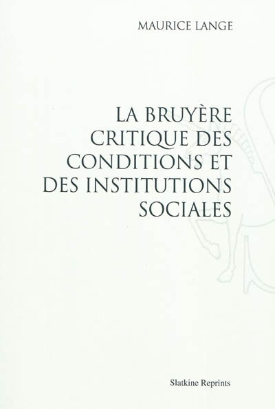 La Bruyère critique des conditions et des institutions sociales