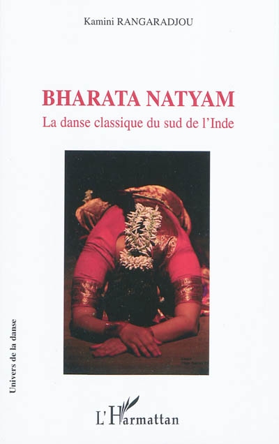 Bharata natyam : la danse classique du sud de l'Inde