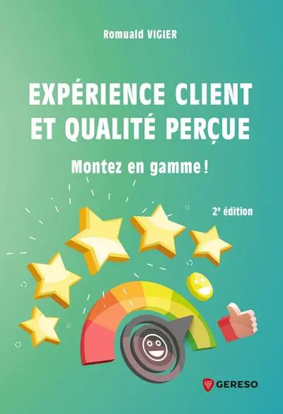 Expérience client et qualité perçue : montez en gamme !