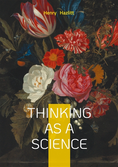 Thinking as a Science :...