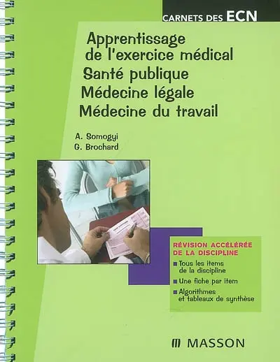 Apprentissage de l'exercice médical, santé publique, médecine légale, médecine du travail