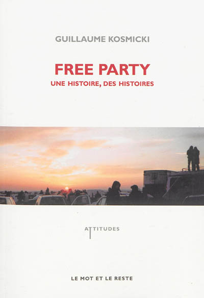 Free party : une histoire, des histoires