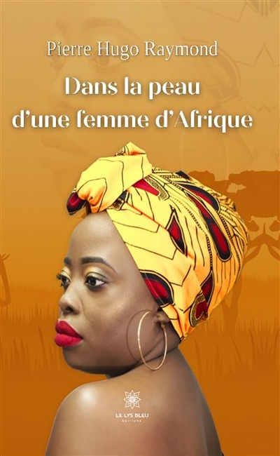 Dans la peau d’une femme...