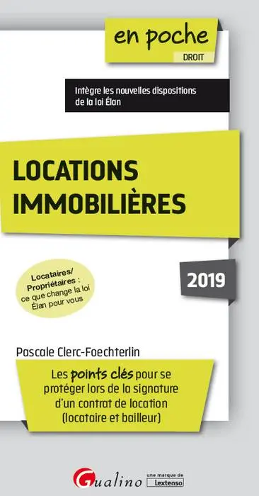 Locations immobilières : les points clés pour se protéger lors de la signature d'un contrat de location (locataire et bailleur)