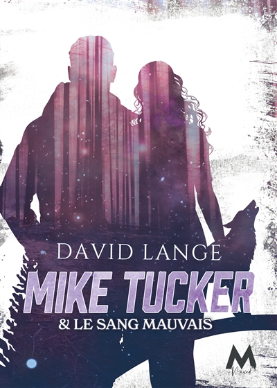 Mike Tucker & Le Sang mauvais : Mike Tucker T#2