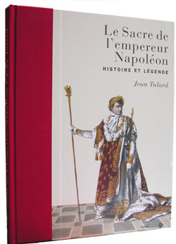 Le sacre de l'empereur Napoléon : histoire et légende