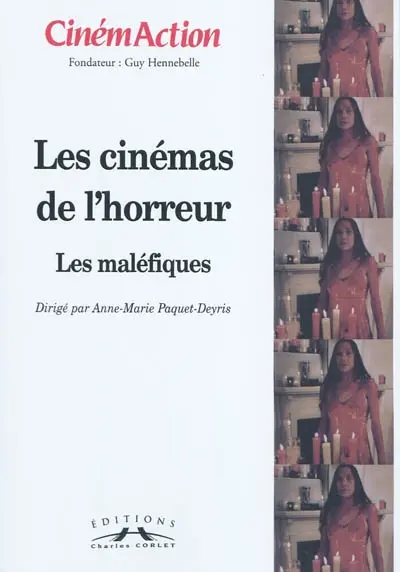 CinémAction, n° 136. Les cinémas de l'horreur : les maléfiques