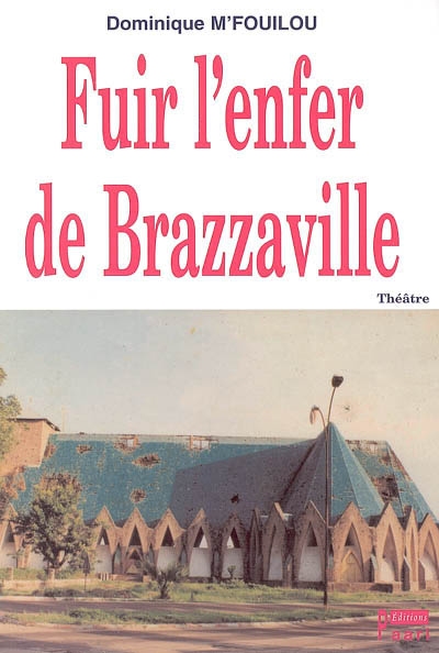 Fuir l'enfer de Brazzaville