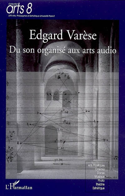 Edgard Varèse : du son organisé aux arts audio