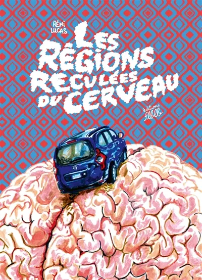 Les régions reculées du cerveau