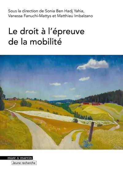 Le droit à l'épreuve de la mobilité Le droit à l'épreuve de la mobilité