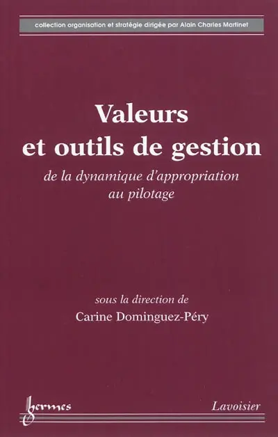 Valeurs et outils de gestion : de la dynamique d'appropriation au pilotage