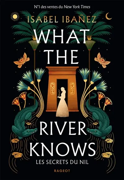 What the river knows - Ibanez Isabel