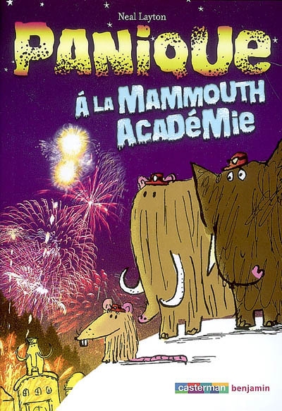 Panique à la Mammouth Académie