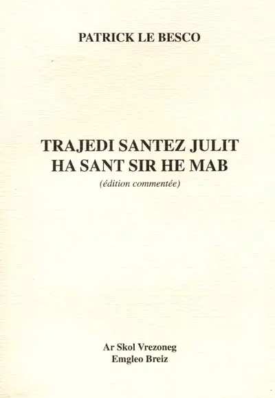 Trajedi santez Julit ha sant Sir he mab : édition commentée