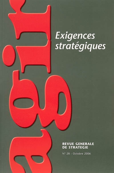 Agir, n° 28. Exigences stratégiques
